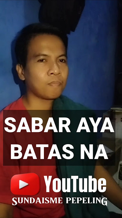 sabar Aya Bates na #pepelingsunda #pituah #kangasep