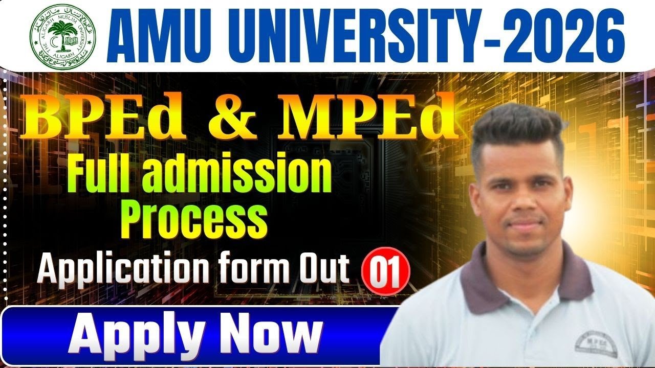 AMU University BPEd & MPEd application form 2026 Out //apply now full admission process by Anuj Sir 