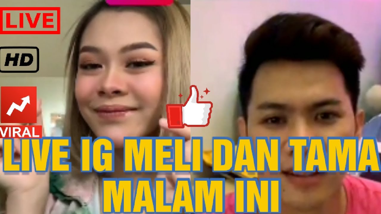 Meli LIVE IG dengan Tama