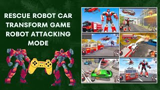 Rescue Robot Car Transform game robot attacking mode screenshot 3