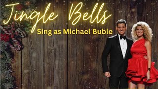 Jingle Bells Karaoke (female only) - Sing with me as Michael Buble