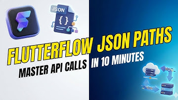 Flutterflow JSON Paths: Master API Calls in 10 Minutes