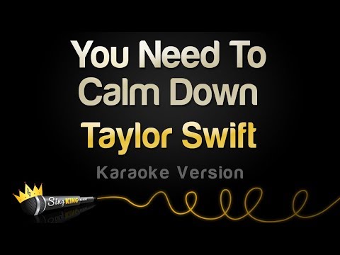 Taylor Swift – You Need To Calm Down (Karaoke Version)