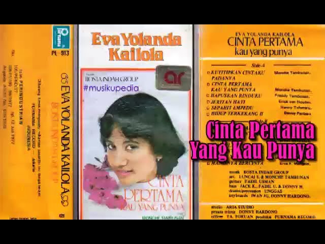 (Full Album) Eva Yolanda Kailola # Cinta Pertama Yang Kau Punya class=
