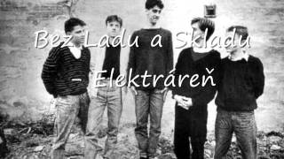 Video voorbeeld van "Bez Ladu a Skladu - (Z)Vodná Elektráreň"