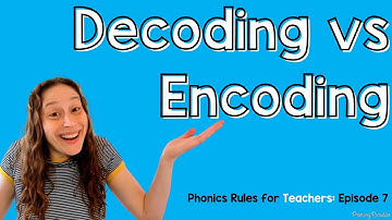 Decoding and Encoding: What