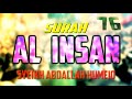 Surah al insan  abdallah humeid  full chapter