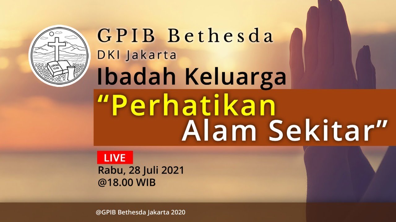 Ibadah Keluarga GPIB Bethesda (28 Juli 2021)