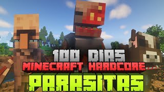 SOBREVIVI 100 DIA EM UM APOCALIPSE PARASITA NO MINECRAFT  O FILME