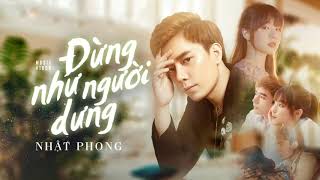 Đừng Như Người Dưng | NHẬT PHONG | ĐQ MUSIC