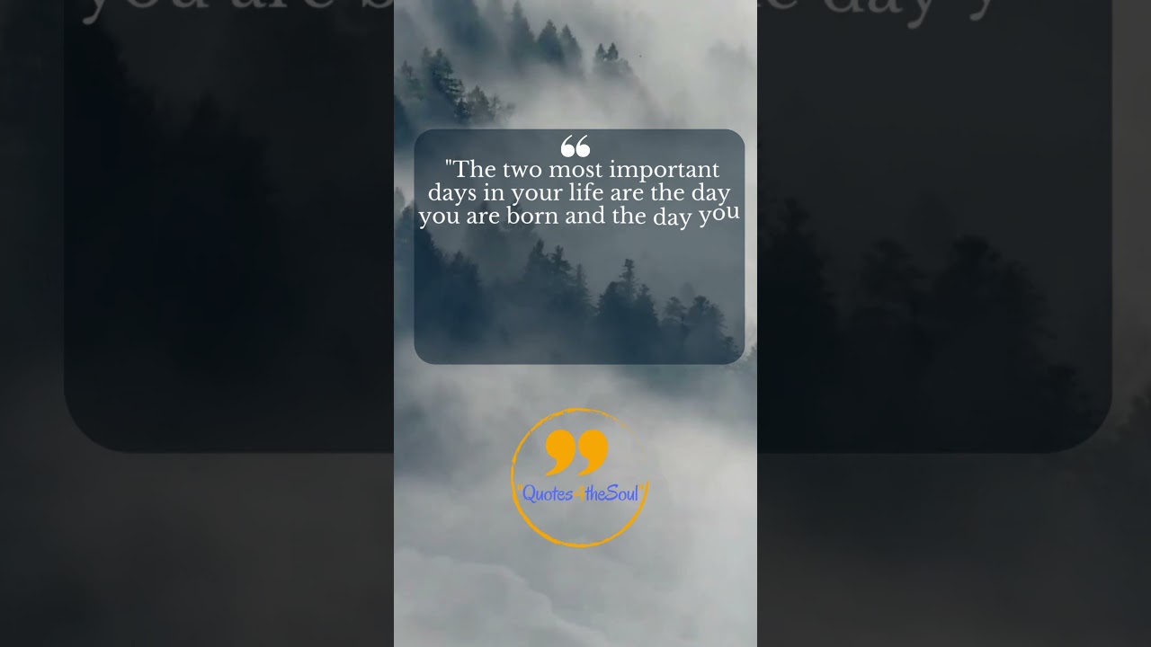 The Two Most Important Days in Your Life | Mark Twain Quote