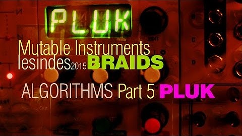 Mutable Instruments BRAIDS // Algorithms // Part 5: PLUK + SympleSeq