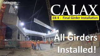 CALAX FINAL Girder Installation - EB 4 Girder installation