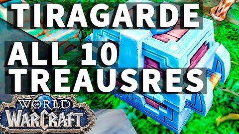 All 10 Treasures of Tiragarde Sound WoW Achievement
