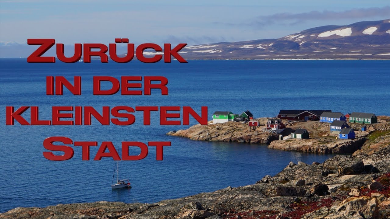 Kleinste Stadt Grönlands @XTripSailing #segeln #grönland