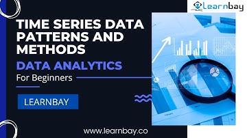 Time Series Data Patterns and Methods - Data Analytics