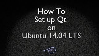 How to set up Qt 5.4 on Ubuntu 14.04 LTS (64-bit) How to set up Qt 5.4 on Ubuntu 14.04 LTS (64-bit)