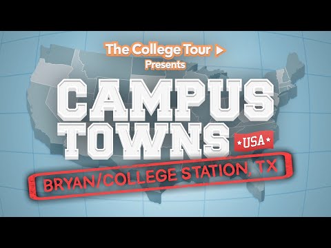 Bryan/College Station, TX - Texas A&amp;M University - Campus Towns USA | The College Tour