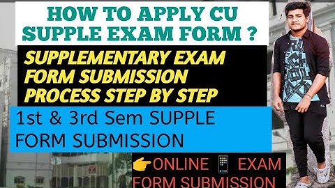 CU SUPPLE EXAM FORM SUBMISSION PROCESS | 1st & 3rd Semester SUPPLEMENTARY EXAM FORM SUBMISSION 2024