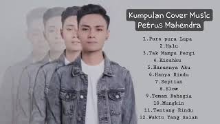 MAHEN ( Kumpulan Cover music Petrus Mahendra ) full cover music Petrus Mahendra