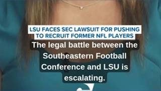 LSU Faces SEC Lawsuit After Pushing to Recruit Former NFL Players