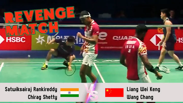 REVENGE MATCH | Satwiksairaj Rankireddy/Chirag Shetty vs Liang Wei Keng/Wang Chang - DayDayNews