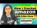 How I Cracked the Amazon Job Interview ??