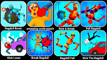 Puppet Bone Smashing, Ragdoll Break, Dancing Dummy, Kick The Ragdoll, Kick Loser, Puppet Break....