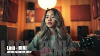 Download lagu Lagi - BINI (Acoustic Cover)