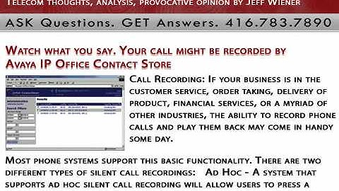 TheTelecomBlog.com | Watch what you say. Your call might be recorded by Avaya IP Office Contact Store