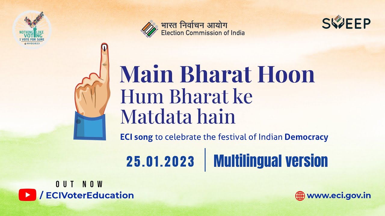 Main Bharat Hoon  Hum Bharat Ke Matdata Hain  ECI Song  NVD 2023  Multilingual Version