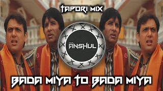 Bada Miya To Bada Miya (Tapori mix) DJ ANSHUL  #trending #djrc