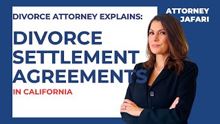Divorce Attorney Explains: Divorce Settlement Agreements