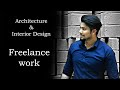 Freelance work in Architecture and Interior Design || Ar. Sanjeev Kumar