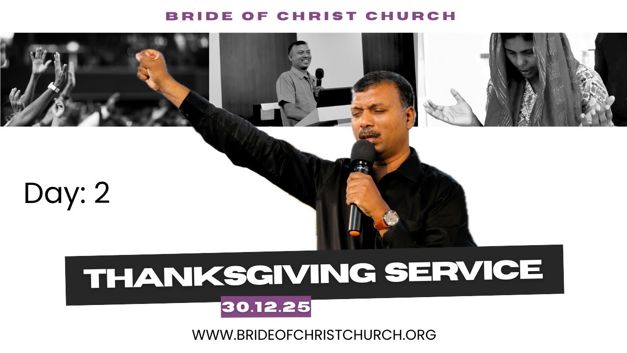 [ LIVE 🔴] | Bride of Christ Church | Thanksgiving Service | Day 2 | 30-12-2025