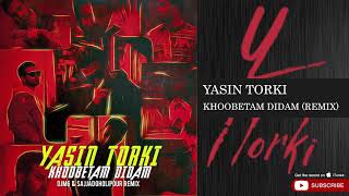 Video-Miniaturansicht von „Yasin Torki - Khoobetam Didam - DJ M6 & Sajjad Gholipour Remix ( یاسین ترکی - خوبتم دیدم - ریمیکس )“