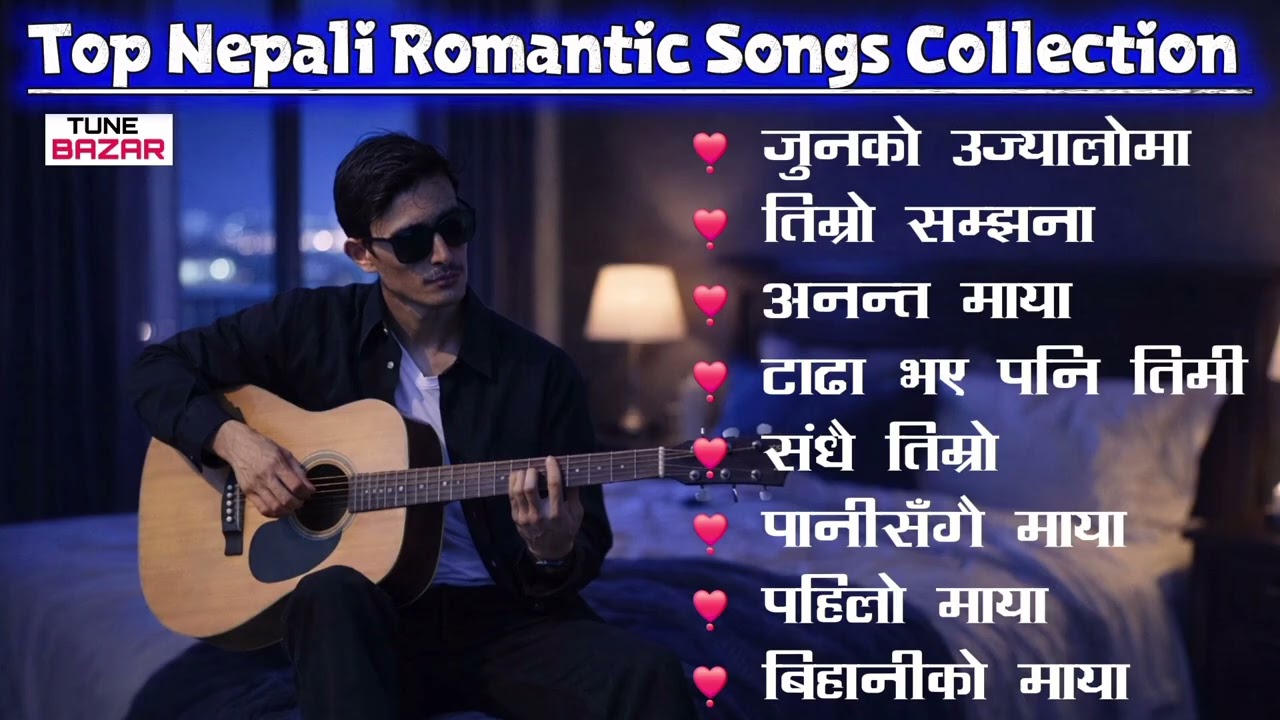 Top Nepali Romantic Songs Collection | Evergreen Nepali Love Songs | TUNE BAZAR 