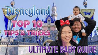 ULTIMATE DISNEYLAND BABY GUIDE | Top 10 tips & tricks!