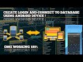 HOW TO CREATE LOGIN FORM CONNECTED TO PHPMYADMIN USING ANDROID DEVICE 100% WORKING
