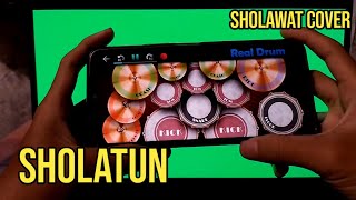 CENG ZAM ZAM - SHOLATUN (SHOLAWAT) | REAL DRUM COVER