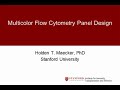 Basics of multicolorflow cytometry panel design