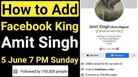 How to Add Facebook King Amit Singh 2022|Amit Singh Fb King Add|Facebook King Adding Tutorial Bangla