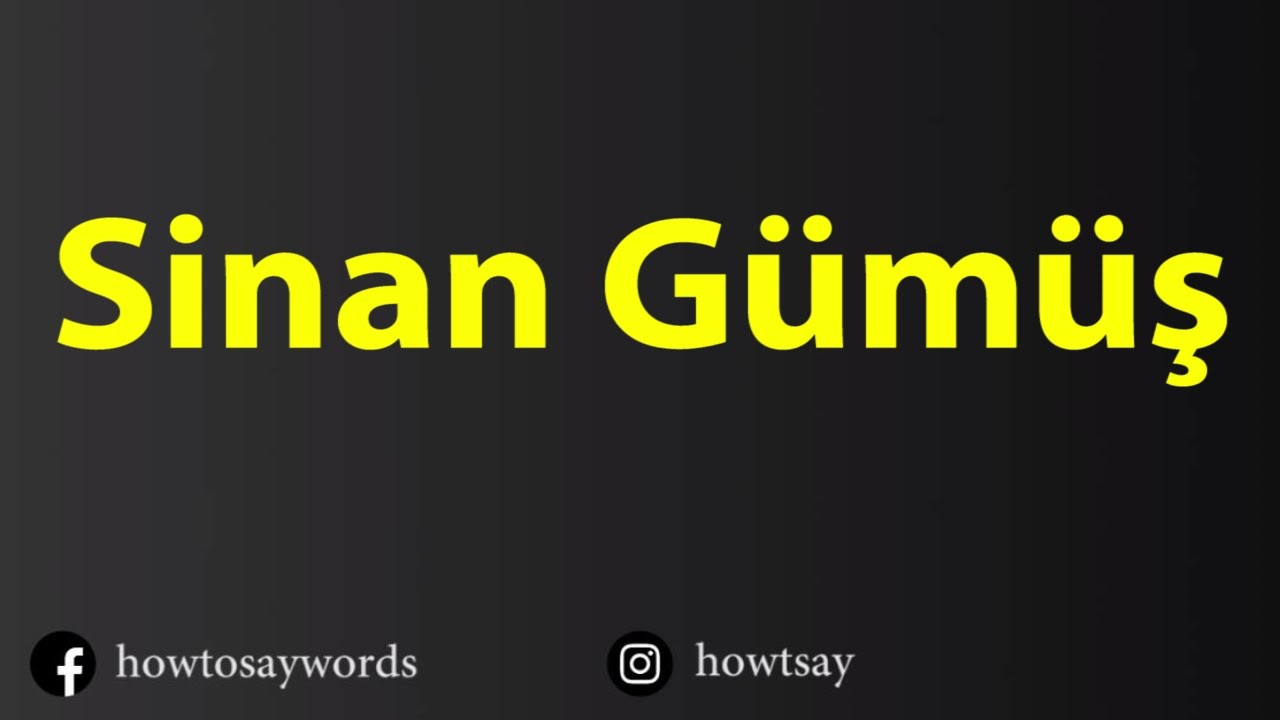 How To Pronounce Sinan Gumus YouTube How To Pronounce Sinan Gumus YouTube