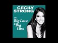 Cecily Strong on Big Love &amp; Big Loss - Kelly Corrigan Interview