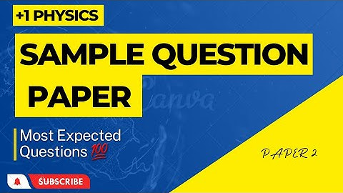 Plus One Physics|Sample Question Paper||Sure Questions💯|Important Questions💥|Question Paper Number 2