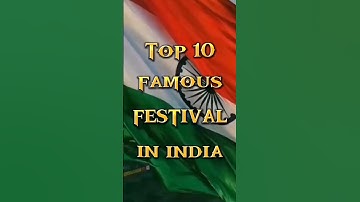 TOP 10 FAMOUS FESTIVAL IN INDIA🇮🇳 #shorts #trending #viralshorts #youtubeshorts #festival