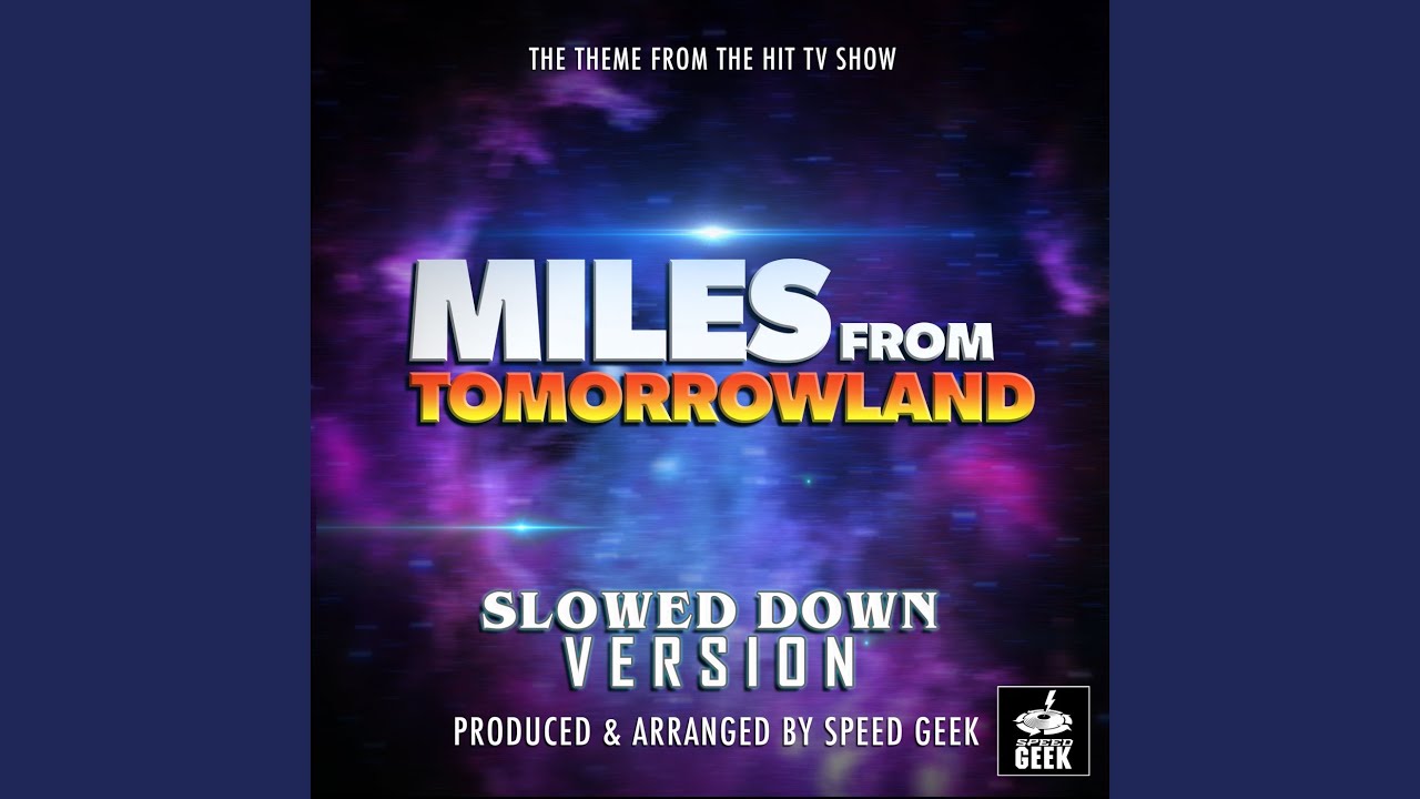 Miles From Tomorrowland Main Theme (From 
