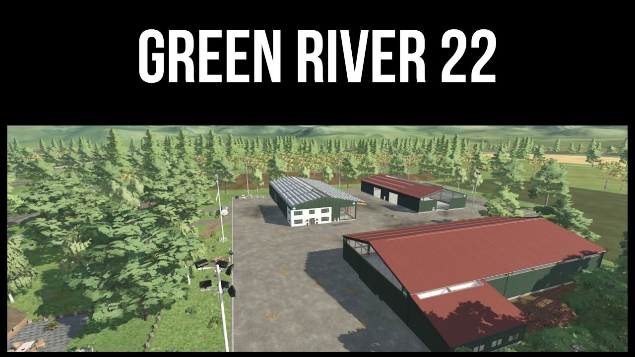 GREEN RIVER 22 – Revisit – Farming Simulator 22