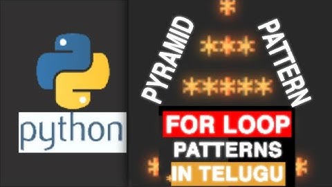 #14 Python Pyramid Pattern In Telugu || Python Beginner Tutorial || Learn Python Programming ||Loops