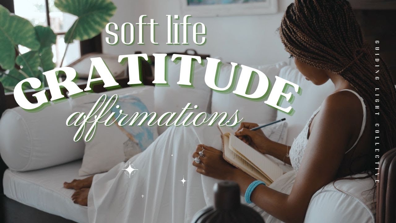 Daily Gratitude Affirmations │ Transform Your Life with Gratitude - YouTube